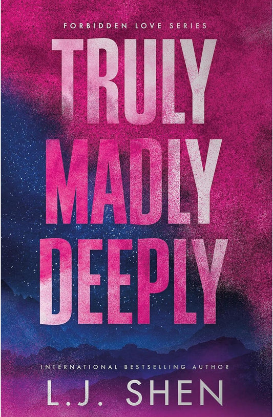 Truly Madly Deeply (Forbidden Love, #1) by L.J. Shen