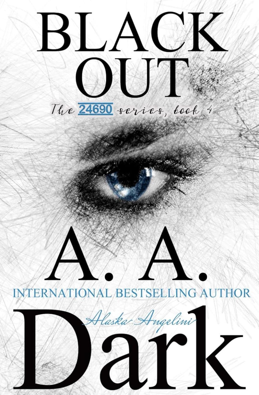 Black Out (24690 #4) by A.A. Dark