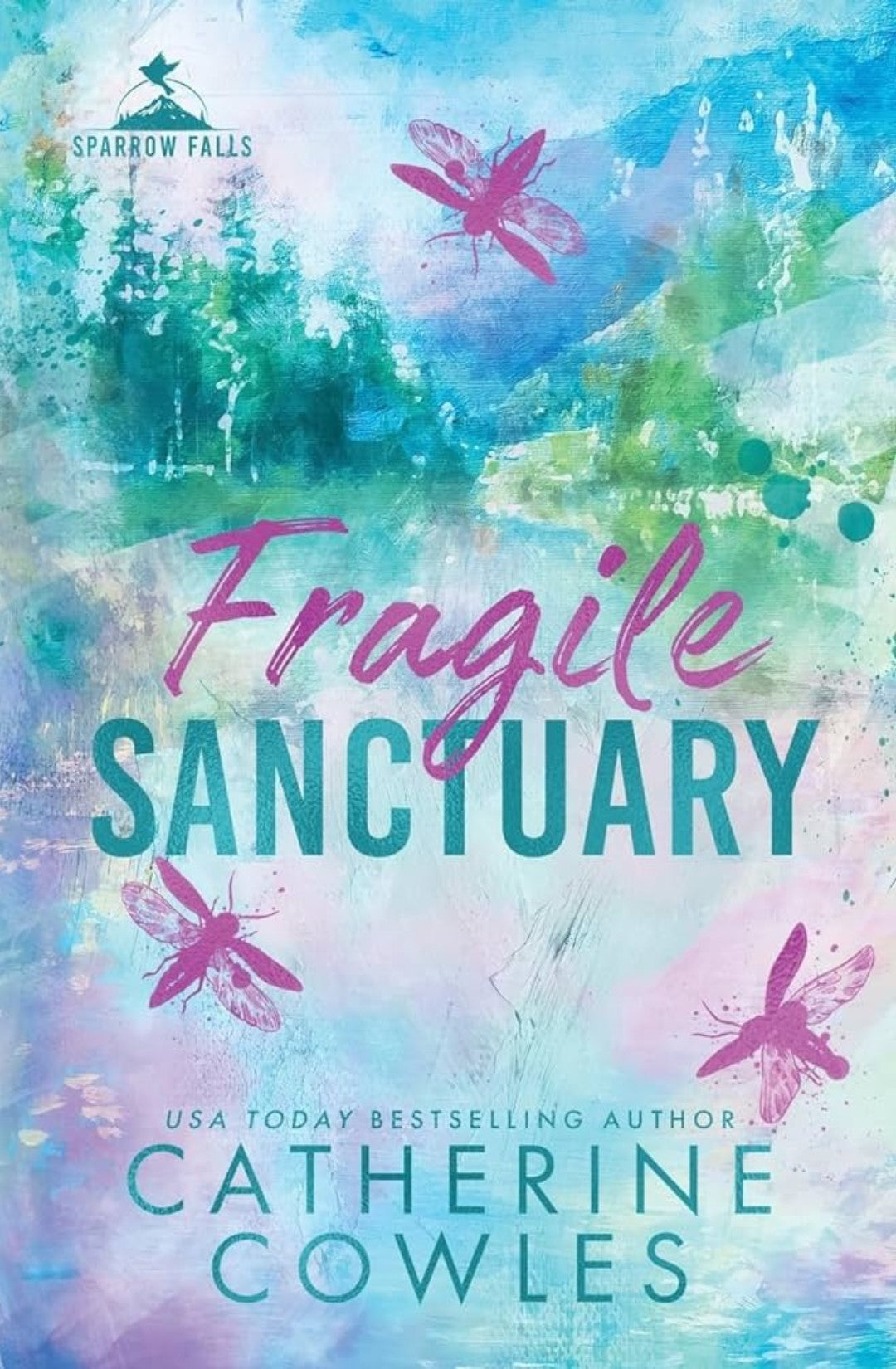 Fragile Sanctuary - Catherine Cowles