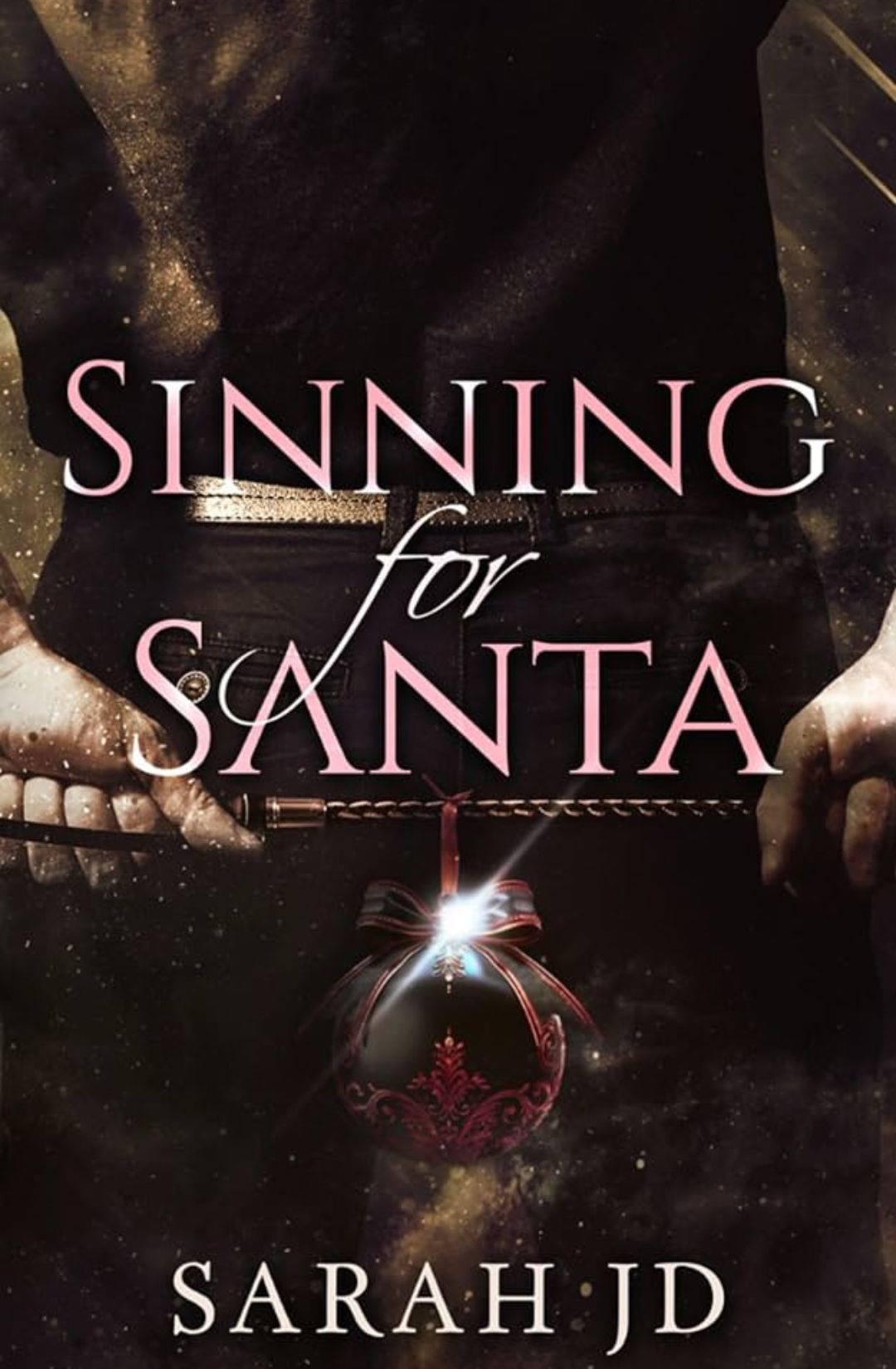 Sinning for Santa by Sarah J.D.
