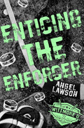 Enticing the Enforcer (Wittmore U Hockey, #4) by Angel Lawson.