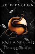 Entangled (Brutes of Bristlebrook #2) By Rebecca Quinn