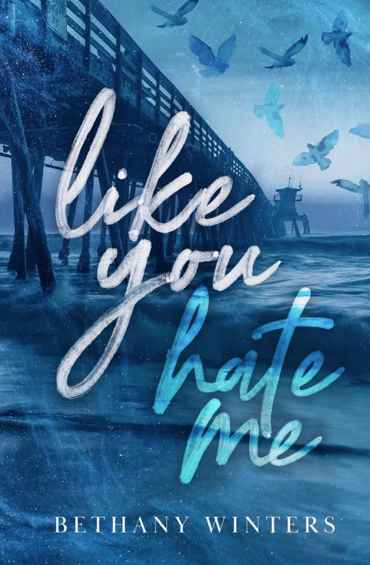 Like You Hate Me (Hawthorne University #1) by Bethany Winters
