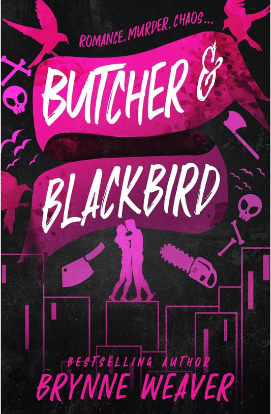 Butcher & Blackbird (The Ruinous Love Trilogy, #1) by Brynne Weaver