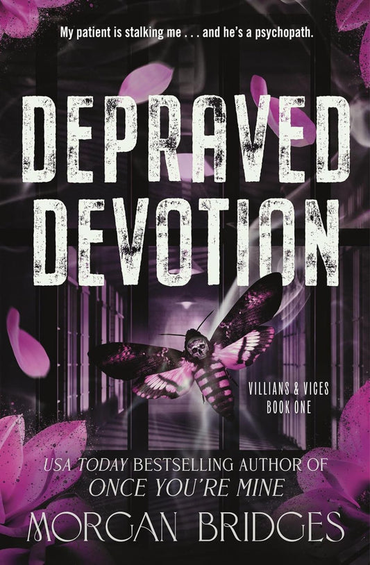 Depraved Devotion (Villains & Vices, 1) by Morgan Bridges