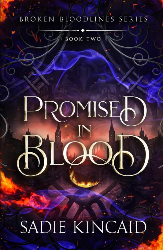 Promised in Blood (Broken Bloodlines, #2) by Sadie Kincaid