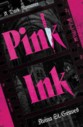 Pink Ink by Avina St. Graves (Hardback)