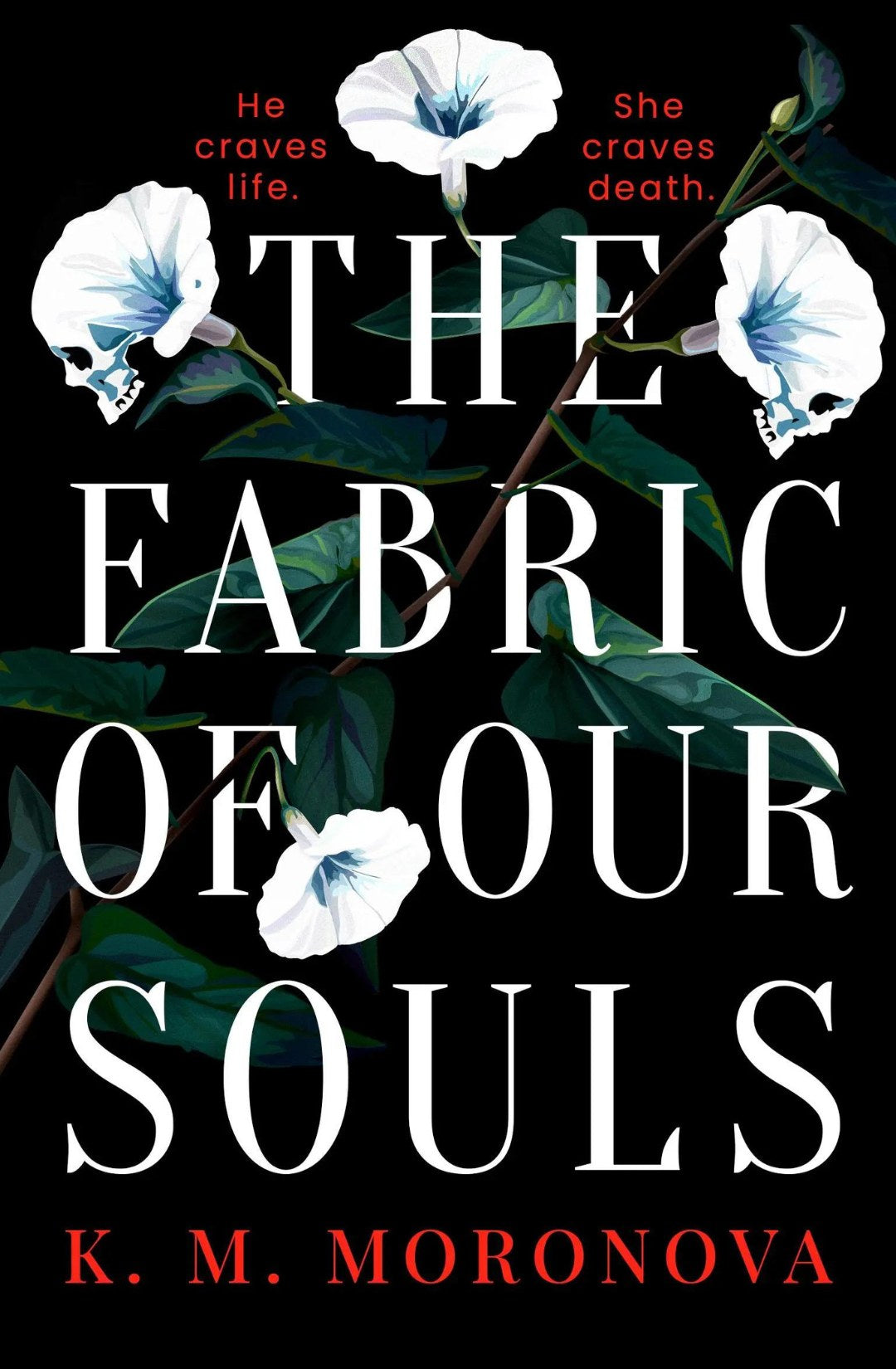 The Fabric of our Souls (Harlow Sanctum, #1) by K.M. Moronova