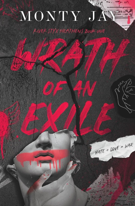Wrath of an Exile (River Styx Heathens, #1) by Monty Jay