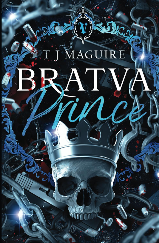 Bratva Prince (Bratva, #2) by T.J. Maguire (Hand Signed)