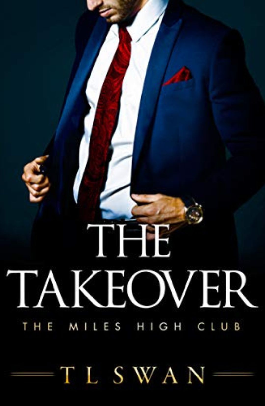 The Takeover - T.L. Swan