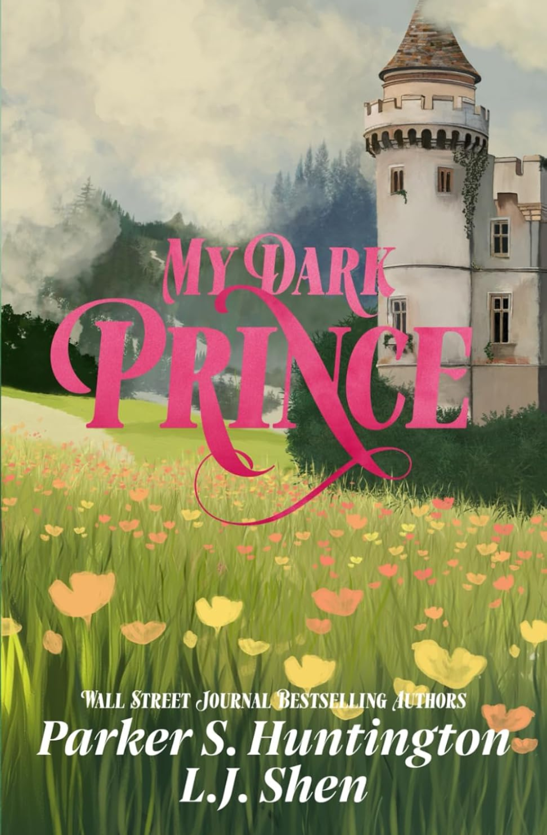 My Dark Prince (Dark Prince Road, #3) - L.J. Shen, Parker S. Huntington