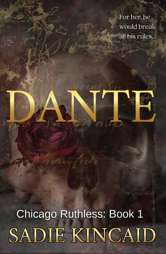 Dante (Chicago Ruthless, #1) by Sadie Kincaid