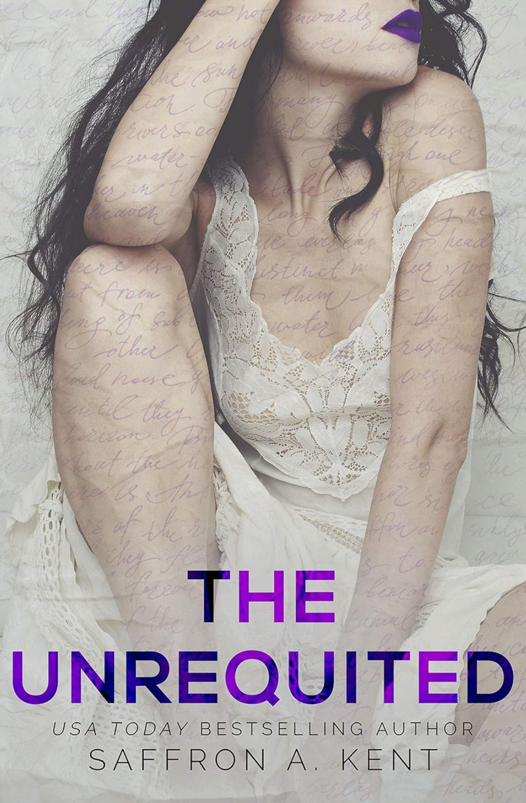 The Unrequited - Saffron A. Kent