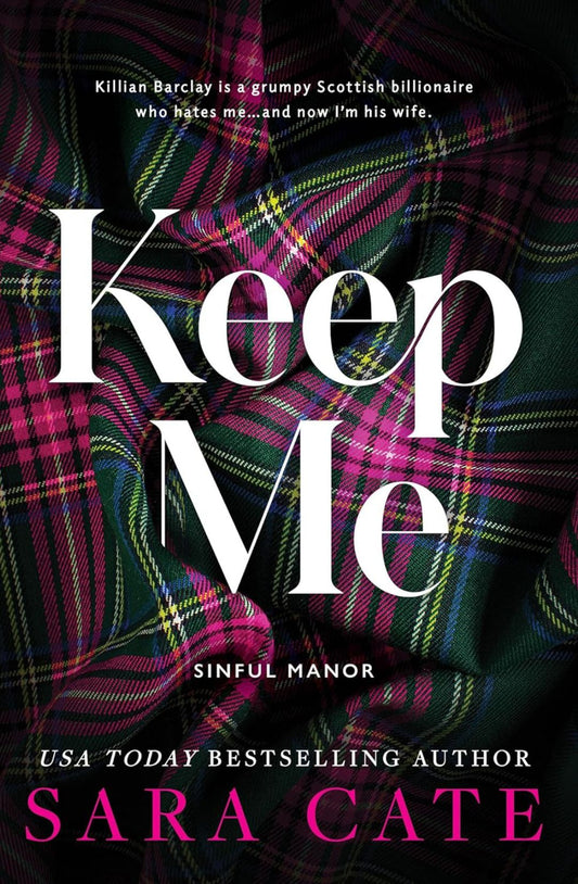 Keep Me (Sinful Manor, #1) by Sara Cate