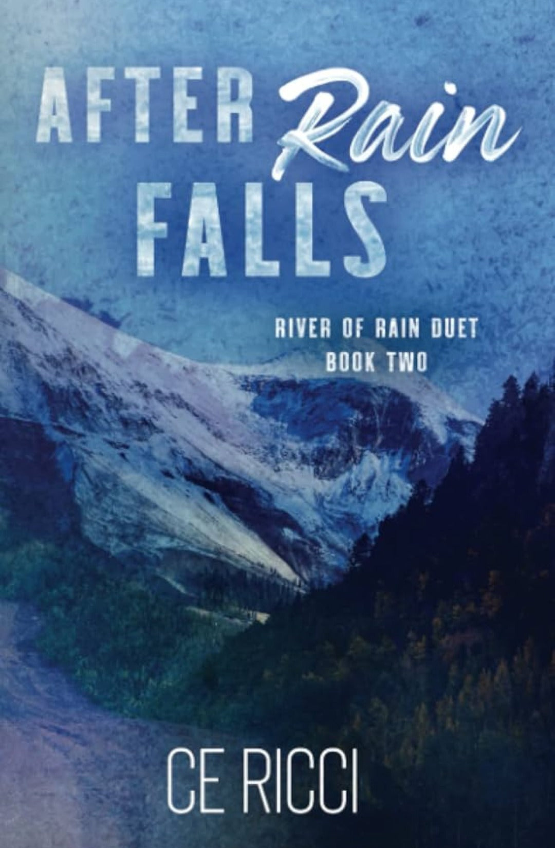 After Rain Falls (River of Rain, #2) by C.E. Ricci