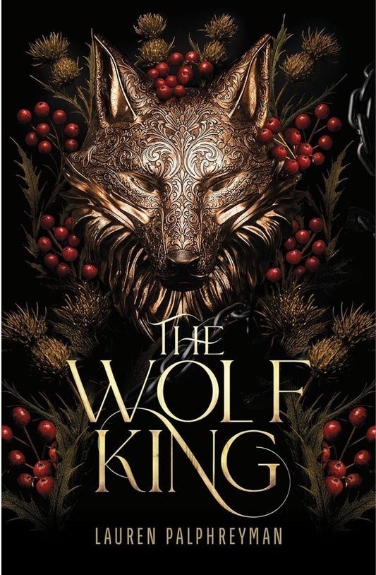 Wolf King (Wolf King #1), by Lauren Palphreyman