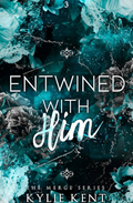 Entwined With Him - Foiled Edition (Merge, #3) by Kylie Kent