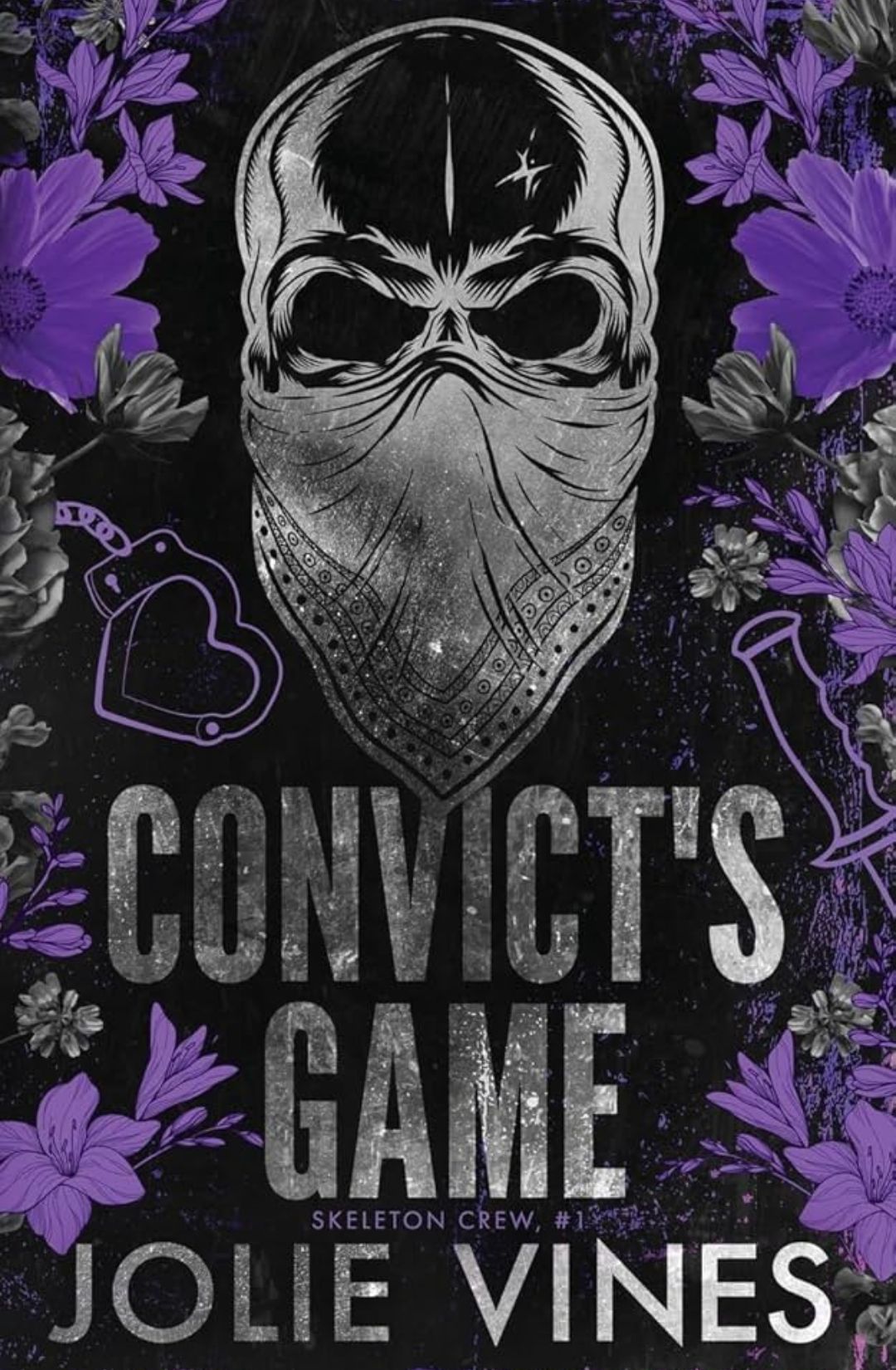 Convict's Game (Skeleton Crew, #1) by Jolie Vines