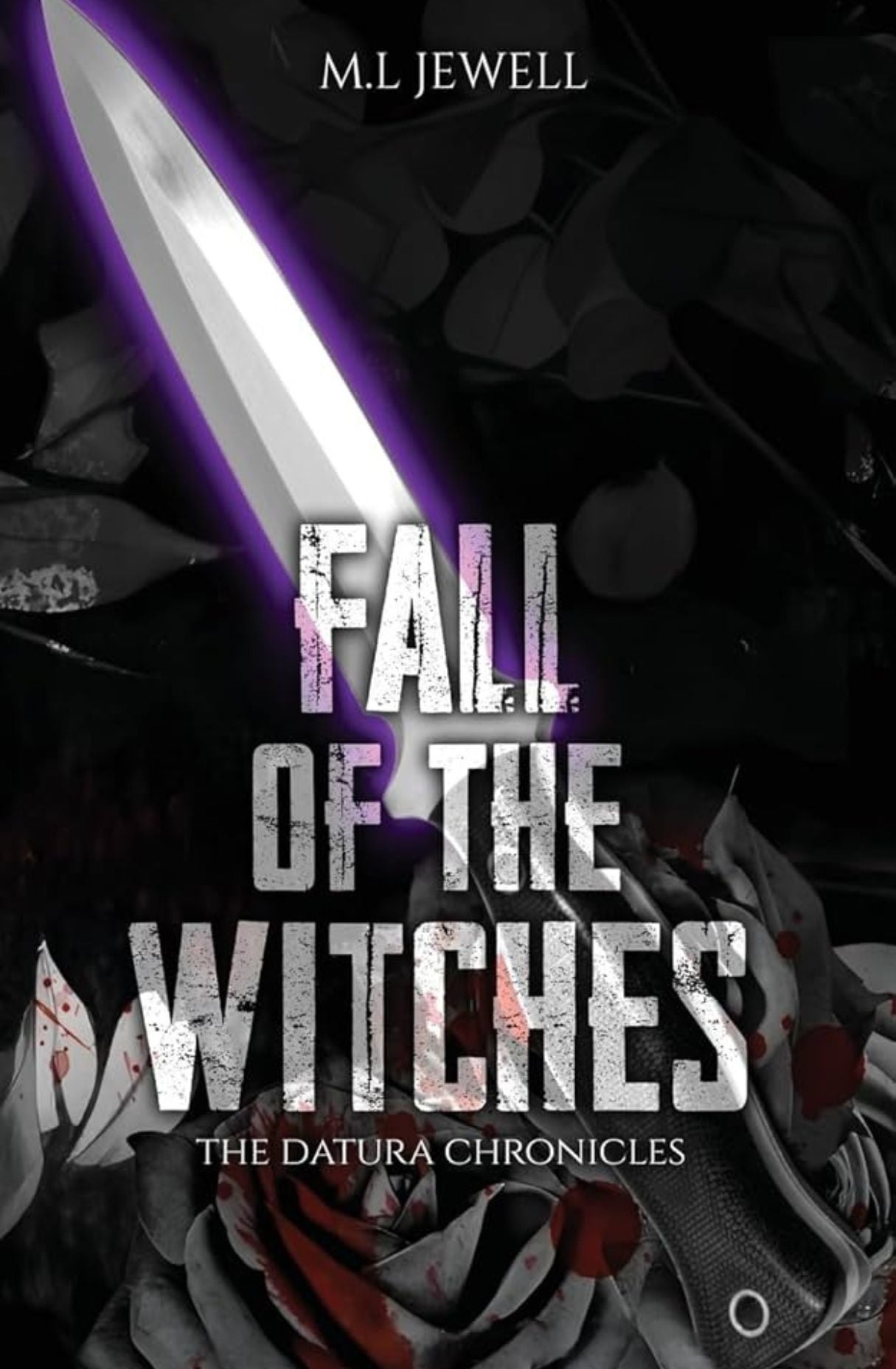 Fall of the Witches - M.L Jewell (The Datura Chronicles #2)