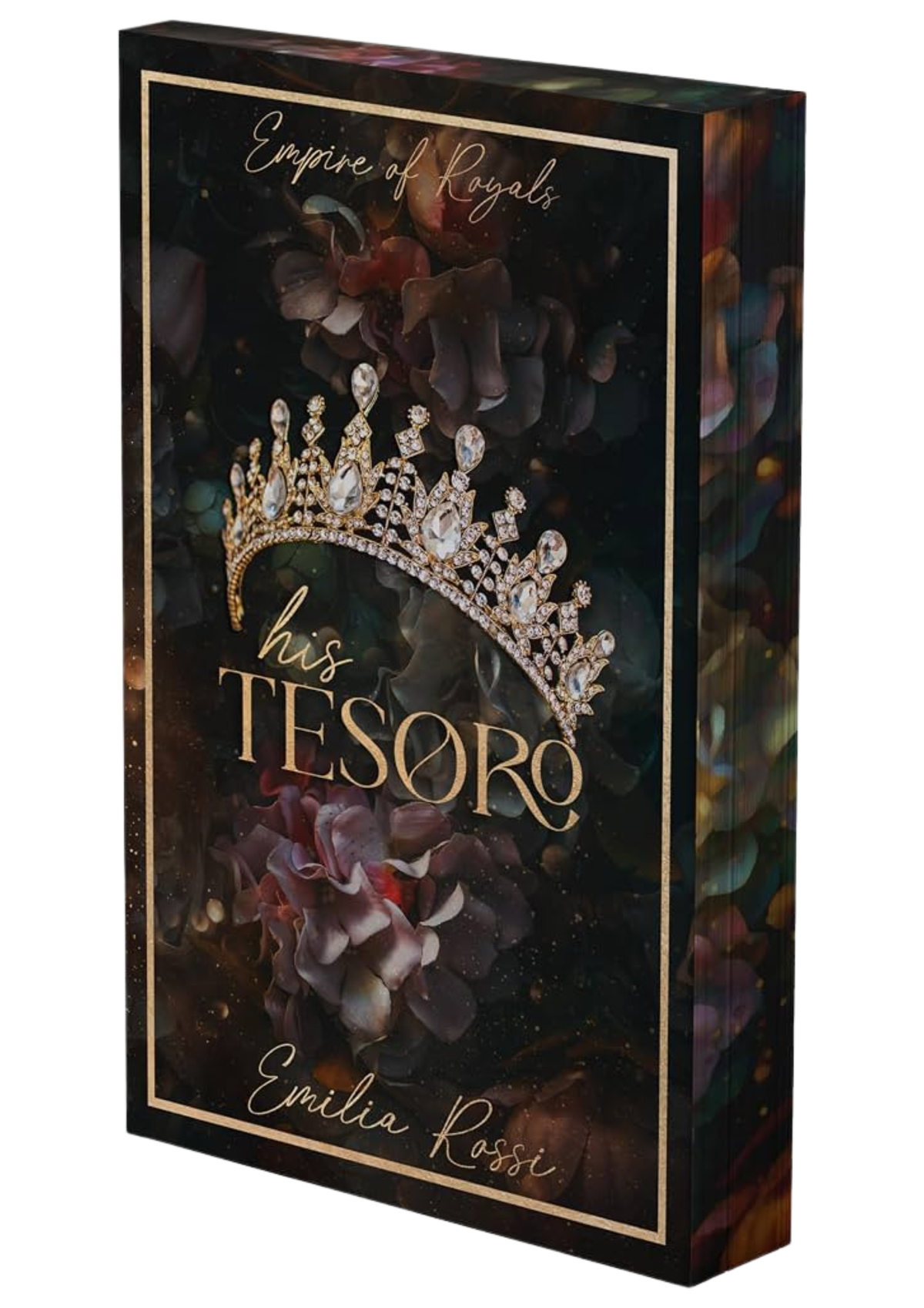 His Tesoro: A Mafia Romance (Empire of Royals, #1) by Emilia Rossi (Deluxe Limited Edition)
