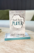 Bad Boy Player by Kat T. Masen (Signed)