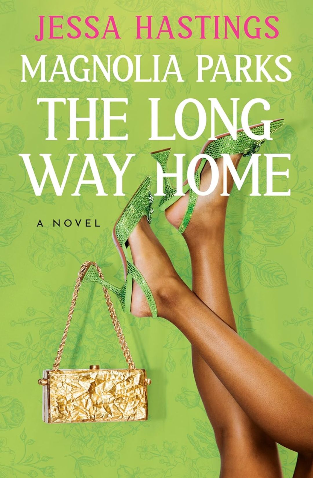 Magnolia Parks: The Long Way Home (Magnolia Parks Universe, #3) by Jessa Hastings