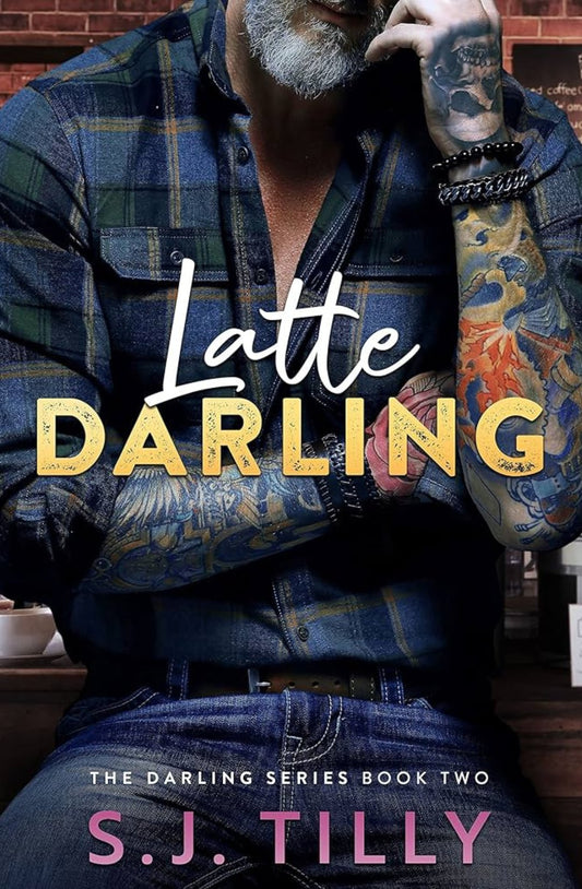 Latte Darling - (Darling #2) - S.J. Tilly