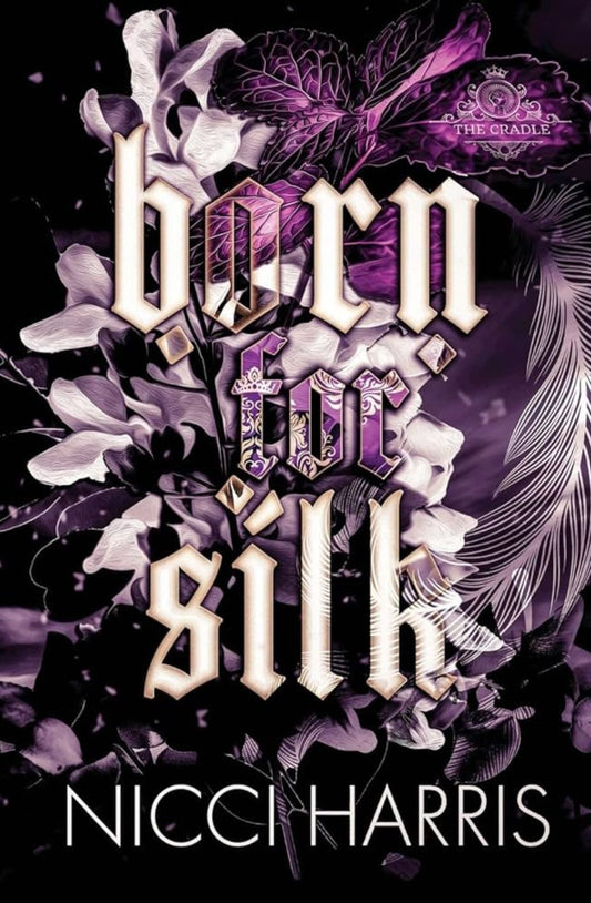 Born For Silk - Nicci Harris (The Cradled Common #1)