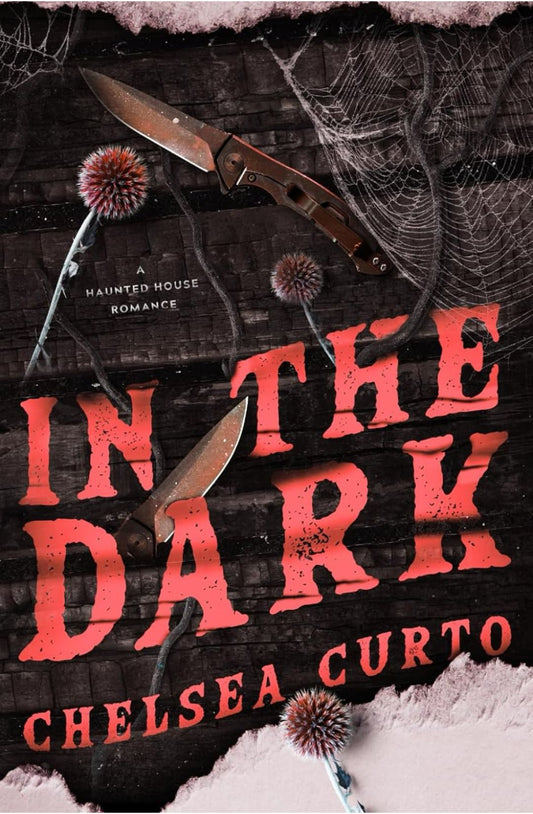 In The Dark by Chelsea Curto