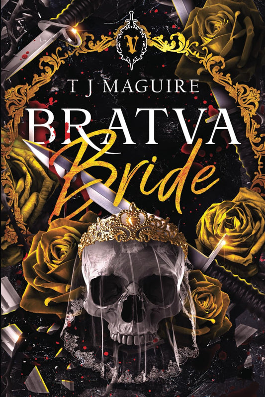 Bratva Bride (Bratva, #1) by T.J. Maguire (Hand Signed)