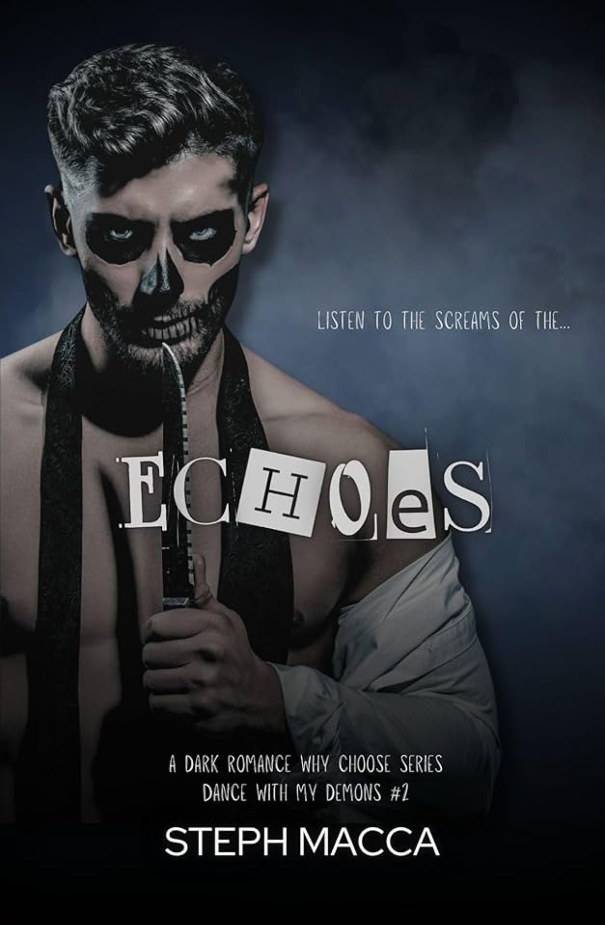 Echoes - (Dance with my Demons #2 ) - Steph Macca