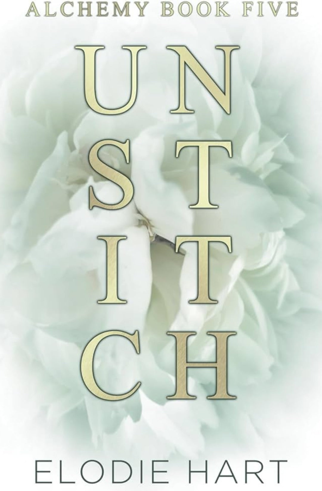 Unstitch (Alchemy, #5) by Elodie Hart