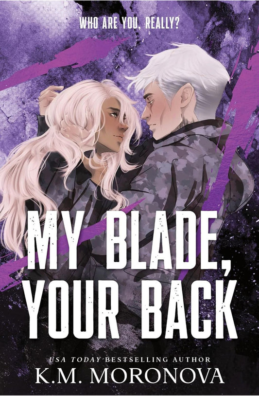 My Blade, Your Back (Dark Forces, #2) by K.M. Moronova
