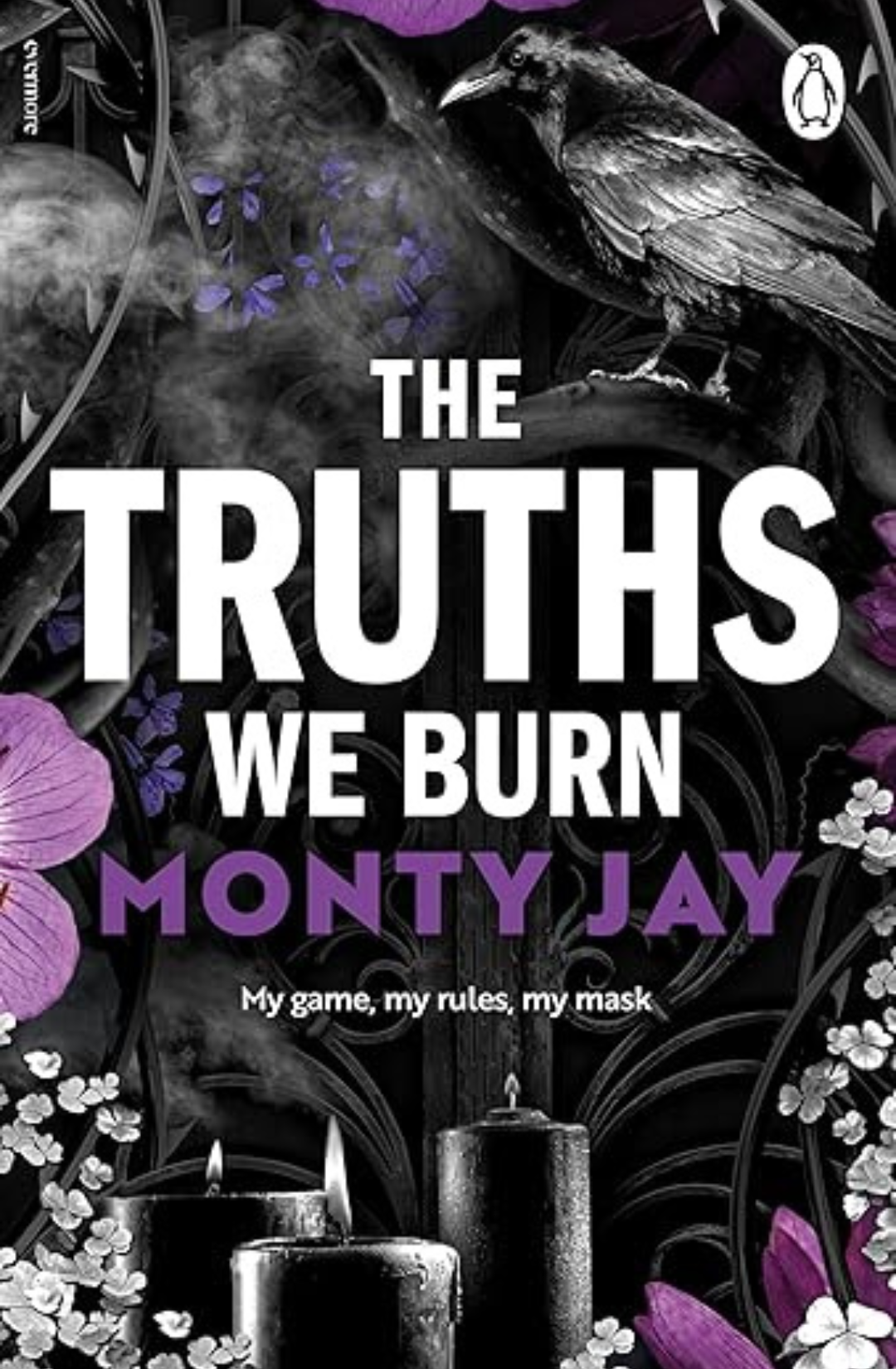 The Truths We Burn (The Hollow Boys, #2) by Monty Jay