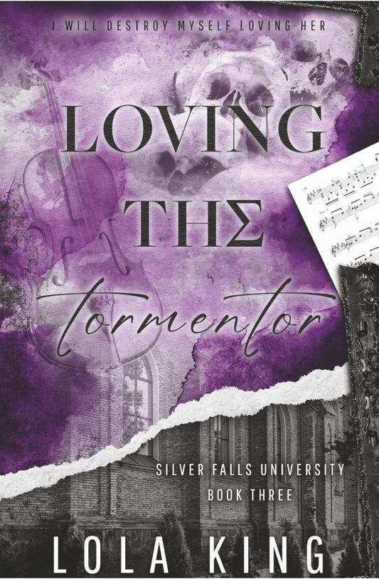 Loving the Tormentor (Silver Falls University #3) by Lola King