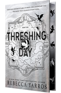 Threshing Day (Wing and Claw Collection) by Rebecca Yarros (Deluxe First Edition Hardback)