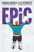 Epic (Him, #2.5) by Sarina Bowen, Elle Kennedy