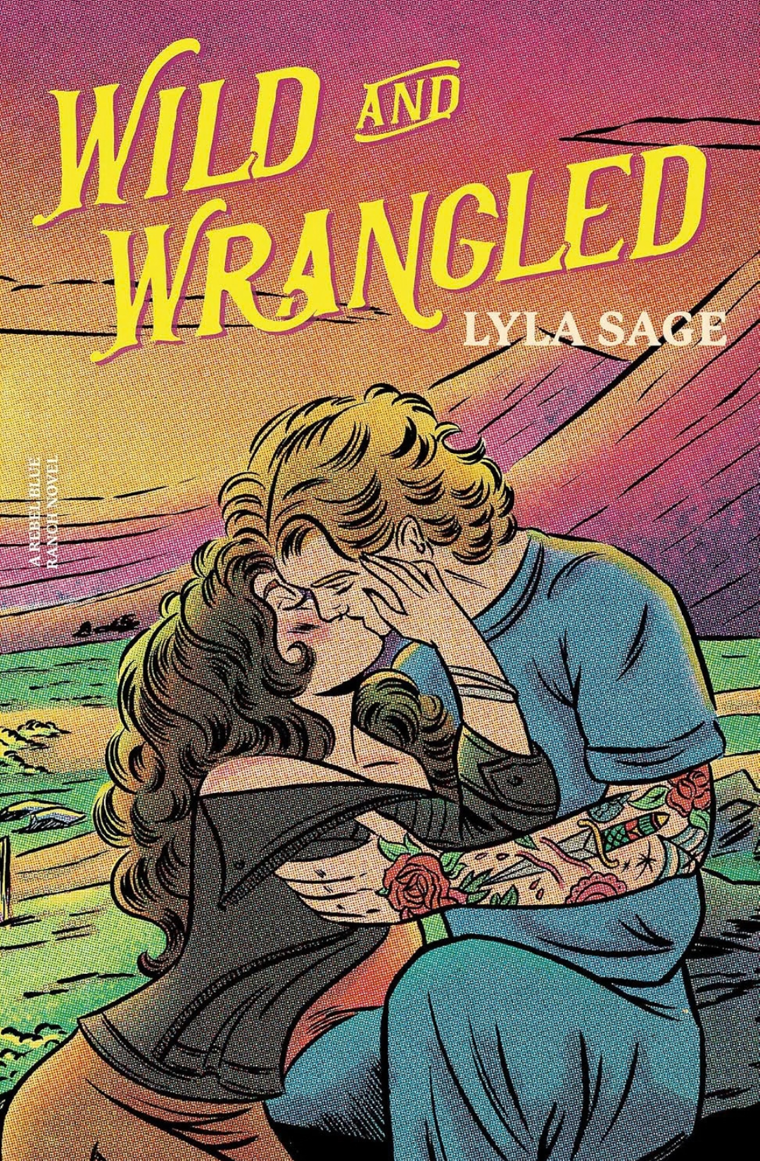 Wild and Wrangled (Rebel Blue Ranch, #4) by Lyla Sage - Hand Signed