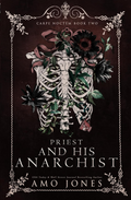 Priest and his Anarchist (Carpe Noctem, #2) by Amo Jones