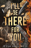 I'll Be There for You (Lovesick Sinners #1) by Jessa Halliwell