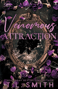Venomous Attraction (The Venomous #2) by T.L. Smith