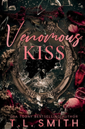 Venomous Kiss (The Venomous #1) by T.L. Smith