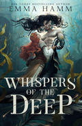 Whispers of the Deep (Deep Waters, #1) by Emma Hamm