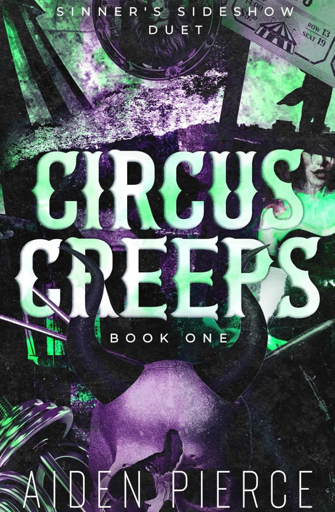 Circus Creeps (Sinner's Sideshow, #1) by Aiden Pierce