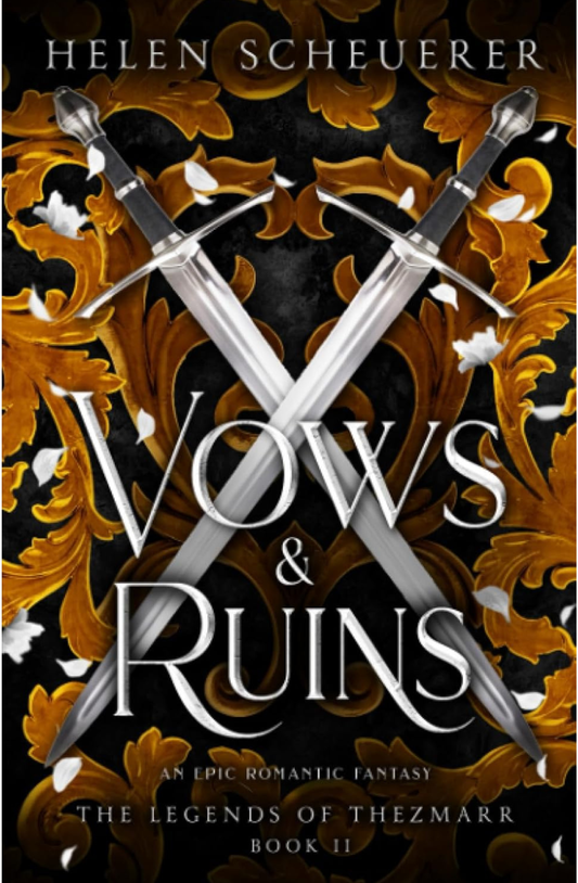 Vows & Ruins (The Legends of Thezmarr #2 ) By Helen Scheuerer