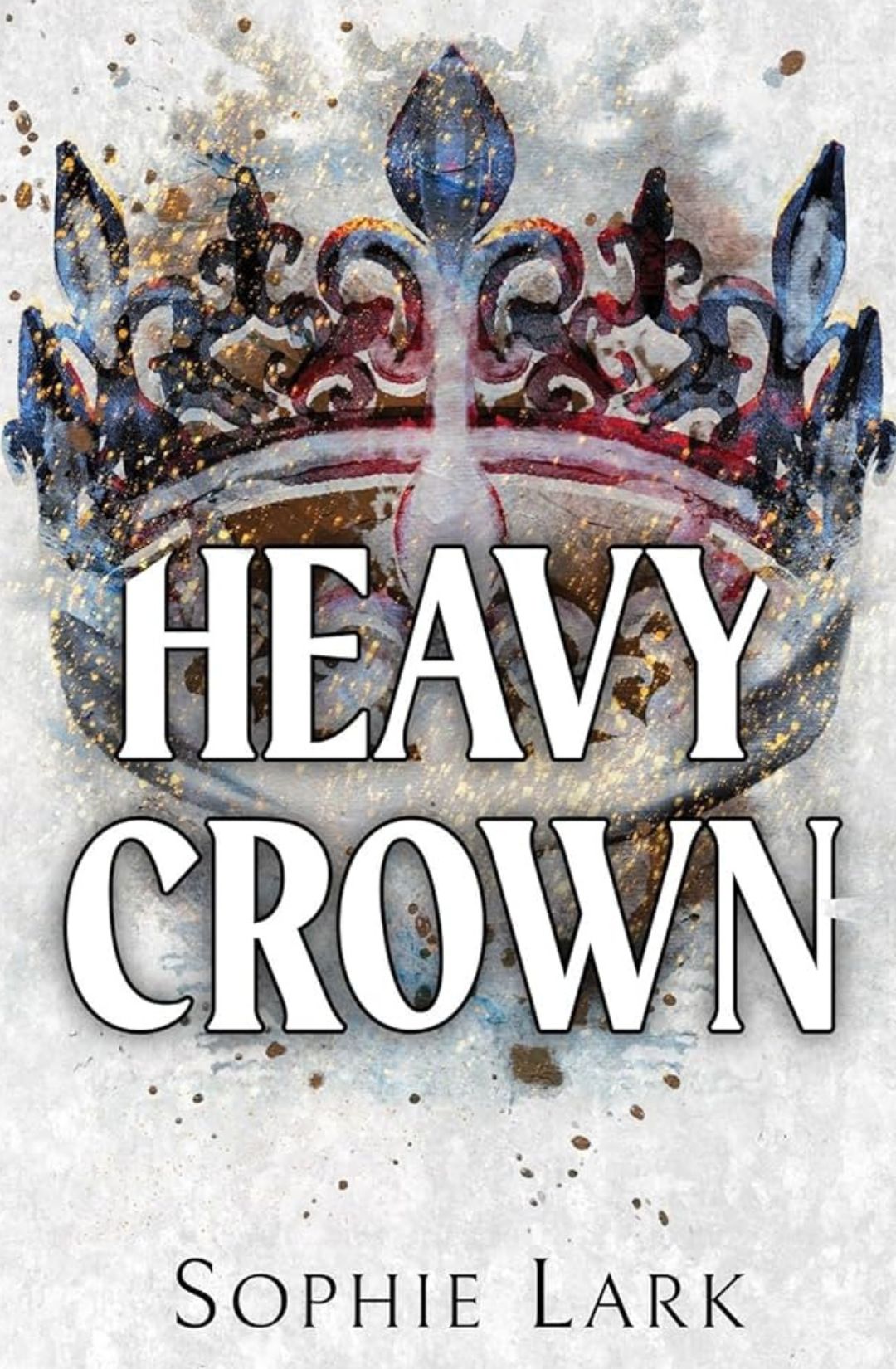 Heavy Crown- Sophie Lark