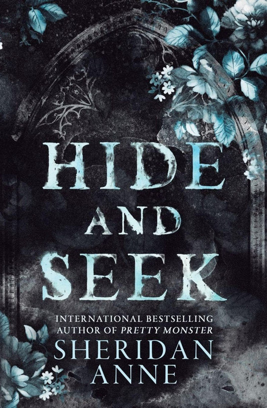 Hide and Seek: A Dark Stalker Romance (Hide and Seek #1) by Sheridan Anne