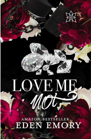 Love Me Not  (Pétale Auction #1) by Eden Emory