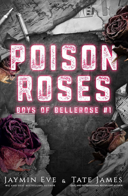 Poison Roses (Boys of Bellerose, #1) by Jaymin Eve & Tate James